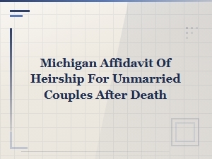 Michigan Affidavit of Heirship for Unmarried Partners