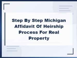 Step-By-Step Michigan Affidavit of Heirship Guide